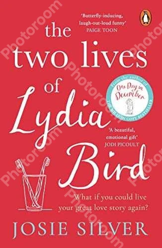 The Two Lives of Lydia Bird: A Novel